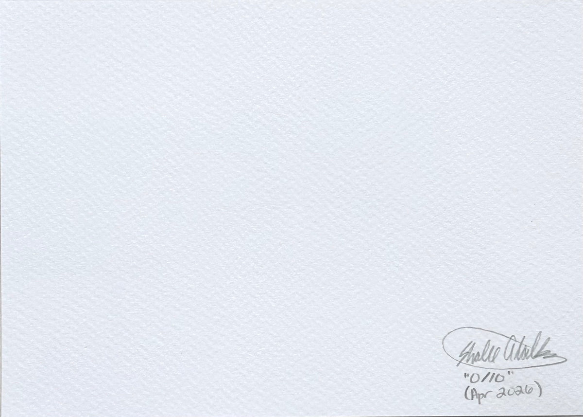 Back of 0/10 5x7 art print showing the artist signature, title, and April 2026 date
