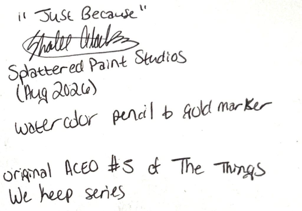 Signed back of Just Because original miniature artwork by Shalee Talbert