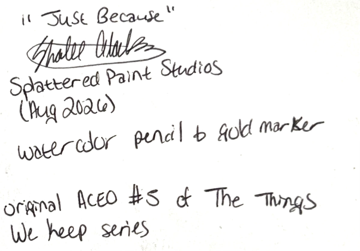 Signed back of Just Because original miniature artwork by Shalee Talbert