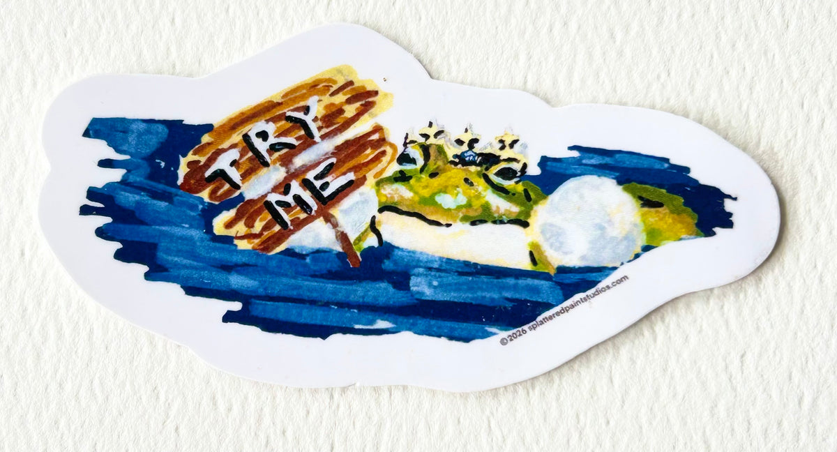 Try Me 3-inch vinyl sticker featuring a crowned frog beside a Try Me sign from the Chronicles of a Tired Frog collection